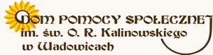 Dom Pomocy Społecznej Im. Św. O. R. Kalinowskiego